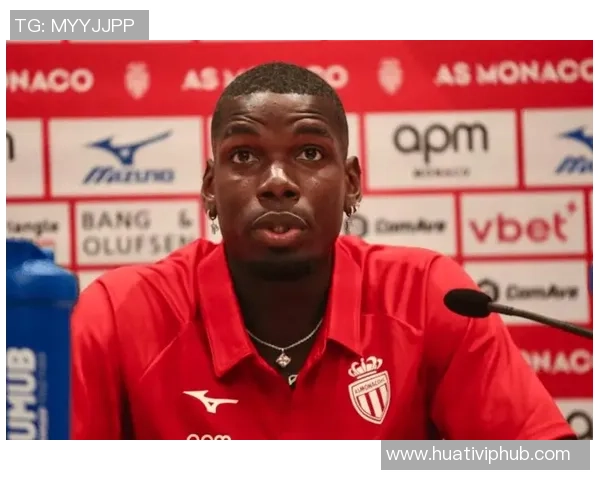 摩纳哥总经理透露博格巴复出再延迟两周并非坏消息